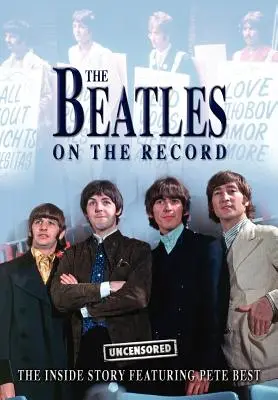 A Beatles a lemezen - cenzúrázatlanul - The Beatles on the Record - Uncensored