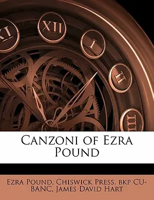 Ezra Pound canzonjai - Canzoni of Ezra Pound