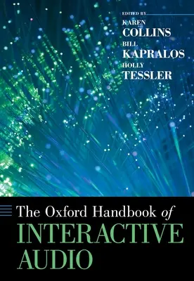 Az interaktív hangzás Oxfordi kézikönyve - The Oxford Handbook of Interactive Audio