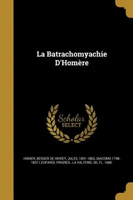 La Batrachomyachie D'Homre