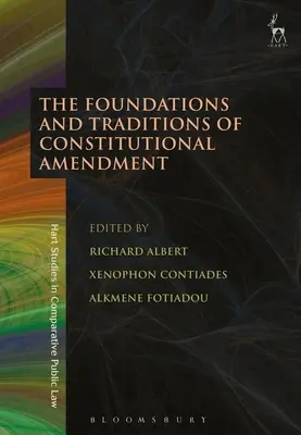 Az alkotmánymódosítás alapjai és hagyományai - The Foundations and Traditions of Constitutional Amendment