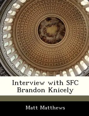 Interjú Brandon Knicely SFC-vel - Interview with Sfc Brandon Knicely