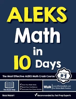 ALEKS Math in 10 Days: A leghatékonyabb ALEKS matematikai gyorstalpaló tanfolyam - ALEKS Math in 10 Days: The Most Effective ALEKS Math Crash Course