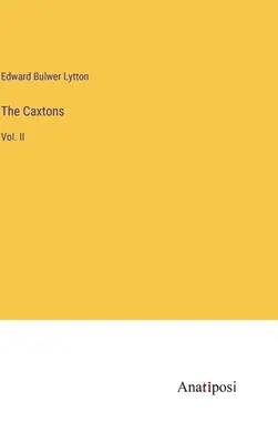 The Caxtons: II. kötet - The Caxtons: Vol. II