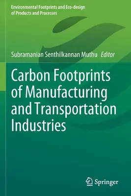 A feldolgozó- és szállítási iparágak szénlábnyoma - Carbon Footprints of Manufacturing and Transportation Industries