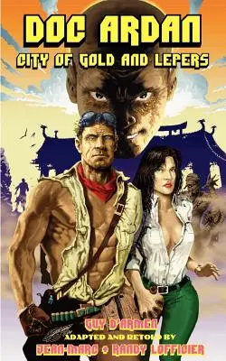 Ardan doki: Az arany és a leprások városa - Doc Ardan: City of Gold and Lepers