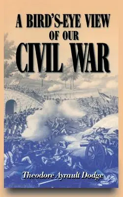 Polgárháborúnk madártávlatból való szemlélete - A Bird's-Eye View of Our Civil War