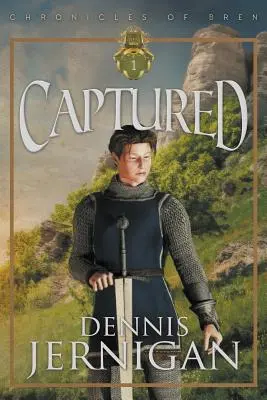 MEGTÖRTÉNT (A Bren-trilógia krónikáinak 1. könyve) - CAPTURED (Book 1 of The Chronicles of Bren Trilogy)