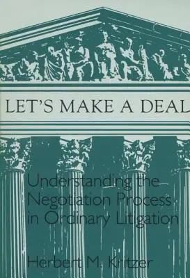 Legyünk egyezségre: A tárgyalási folyamat megértése - Lets Make a Deal: Understanding the Negotiating Process