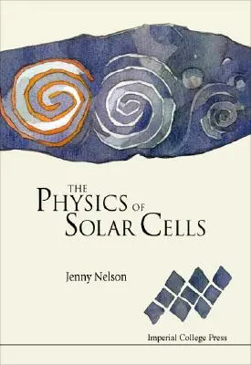 A napelemek fizikája: Fotonok befelé, elektronok kifelé - The Physics of Solar Cells: Photons In, Electrons Out