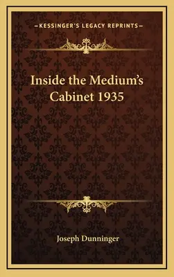 A médium kabinetjének belsejében 1935 - Inside the Medium's Cabinet 1935