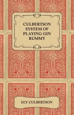 Culbertson rendszer a Gin Rummy játékhoz - Culbertson System of Playing Gin Rummy