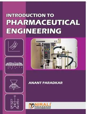 Bevezetés a gyógyszeripari mérnöki tudományokba - Introduction to Pharmaceutical Engineering