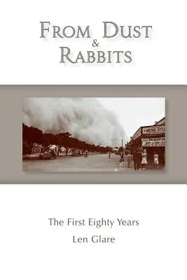 From Dust and Rabbits: Az első nyolcvan év - From Dust and Rabbits: The First Eighty Years