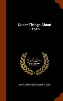 Queer Things About Japan