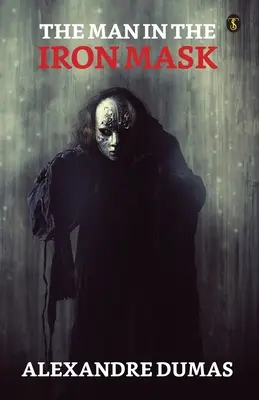 Az ember a vasmaszkban - The Man In The Iron Mask