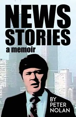 Příběhy z novin: Vzpomínky - News Stories: A Memoir