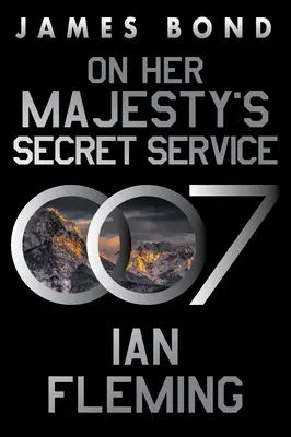 Őfelsége titkosszolgálatában: Egy James Bond-regény - On Her Majesty's Secret Service: A James Bond Novel