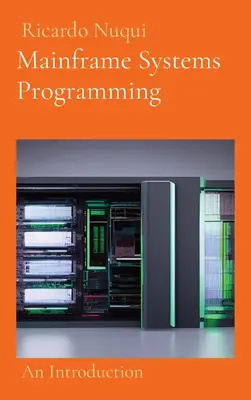 Mainframe rendszerek programozása: Bevezetés - Mainframe Systems Programming: An Introduction