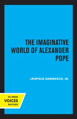 Alexander Pope képzeletbeli világa - The Imaginative World of Alexander Pope