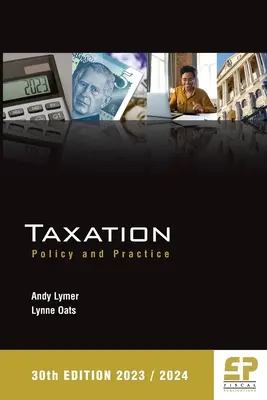 Adózás: Politika és gyakorlat 2023/24 (30. kiadás) - Taxation: Policy and Practice 2023/24 (30th edition)