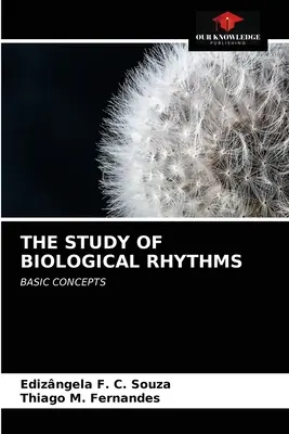 A biológiai ritmusok tanulmányozása - The Study of Biological Rhythms
