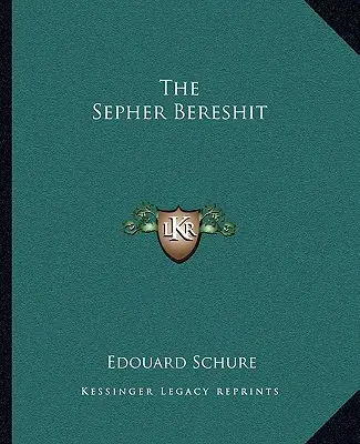 A Sepher Bereshit - The Sepher Bereshit