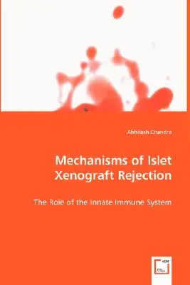 A szigetek xenograftjának kilökődésének mechanizmusai - Mechanisms of Islet Xenograft Rejection