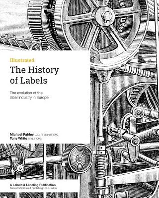 A címkék története: A címkeipar fejlődése Európában - The History of Labels: The evolution of the label industry in Europe