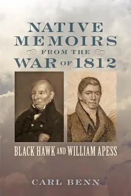 Bennszülöttek emlékiratai az 1812-es háborúból - Native Memoirs from the War of 1812