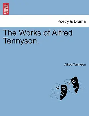 Alfred Tennyson művei. - The Works of Alfred Tennyson.