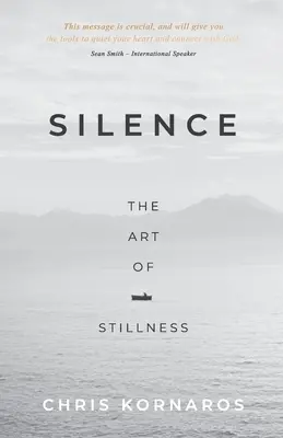 Csend: A csend művészete - Silence: The Art of Stillness