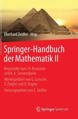 Springer-Handbuch Der Mathematik II: Begrndet Von I.N. Bronstein Und K.A. Semendjaew Weitergefhrt Von G. Grosche, V. Ziegler Und D. Ziegler Herausge