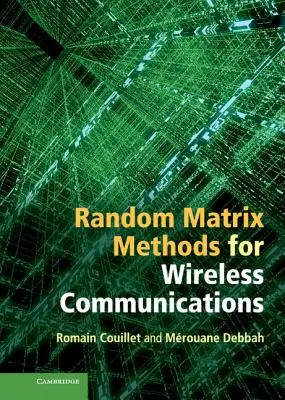 Véletlenszerű mátrixmódszerek a vezeték nélküli kommunikációhoz - Random Matrix Methods for Wireless Communications