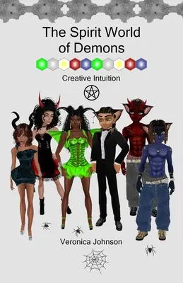 A démonok szellemvilága: Kreatív intuíció - The Spirit World of Demons: Creative Intuition