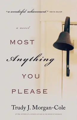 A legtöbb, amit csak akarsz - Most Anything You Please