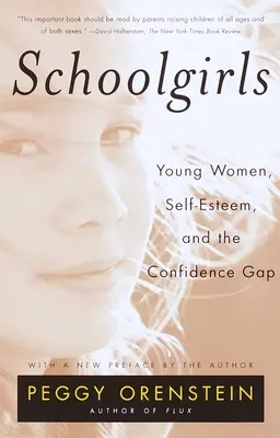 Schoolgirls: Fiatal nők, önbecsülés és az önbizalomhiány - Schoolgirls: Young Women, Self Esteem, and the Confidence Gap