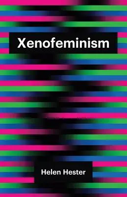 Xenofeminismus - Xenofeminism