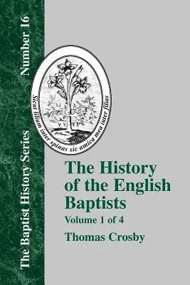 Az angol baptisták története - 1. kötet - History of the English Baptists - Vol. 1