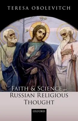 Hit és tudomány az orosz vallási gondolkodásban - Faith and Science in Russian Religious Thought