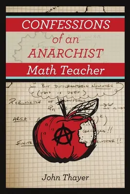 Egy anarchista matektanár vallomásai - Confessions of an Anarchist Math Teacher