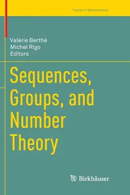 Sorozatok, csoportok és számelmélet - Sequences, Groups, and Number Theory