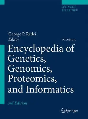 A genetika, genomika, proteomika és informatika enciklopédiája - Encyclopedia of Genetics, Genomics, Proteomics, and Informatics