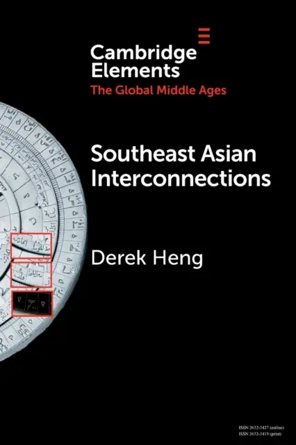 Délkelet-ázsiai összeköttetések: Földrajz, hálózatok és kereskedelem - Southeast Asian Interconnections: Geography, Networks and Trade