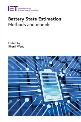 Az akkumulátor állapotának becslése: Módszerek és modellek - Battery State Estimation: Methods and Models