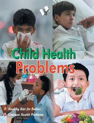 Gyermekek egészségügyi problémái - Child health problems