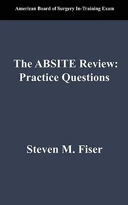 Az Absite felülvizsgálata: Practice Questions: Practice Questions (Gyakorlati kérdések) - The Absite Review: Practice Questions