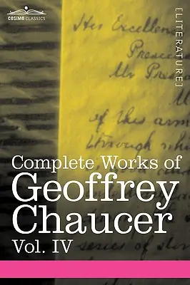 Souborné dílo Geoffreyho Chaucera, svazek IV: Canterburské povídky (v sedmi svazcích) - Complete Works of Geoffrey Chaucer, Vol. IV: The Canterbury Tales (in Seven Volumes)