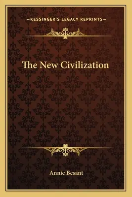 Az új civilizáció - The New Civilization