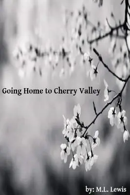 Going Home to Cherry Valley